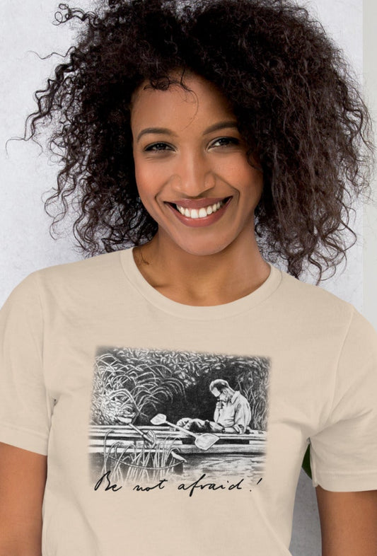 Be not afraid! John Paul II T-Shirt