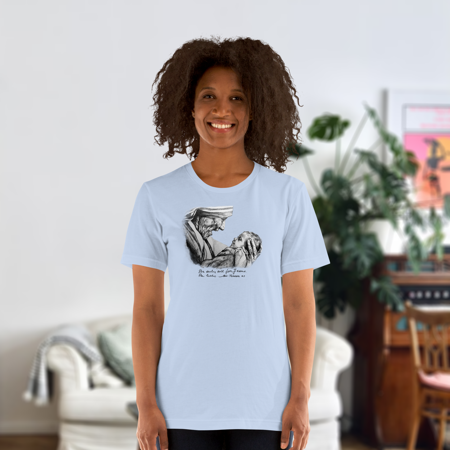 Be Only All For Jesus Mother Teresa T-Shirt